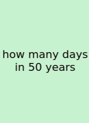 How Many Days In 50 Years